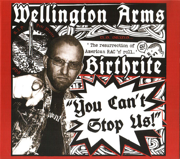 Wellington Arms / Birthrite "You can't stop us!" CD Ep